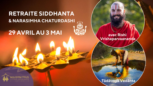 Retraite sur le Siddhanta « Tadatmya Vedanta » et avec Rishi Vrishaparvaananda - 29 avril au 03 mai 2026